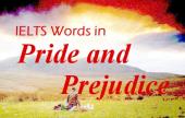 IELTS Vocabulary in Pride and Prejudice