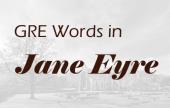 GRE Vocabulary in Jane Eyre